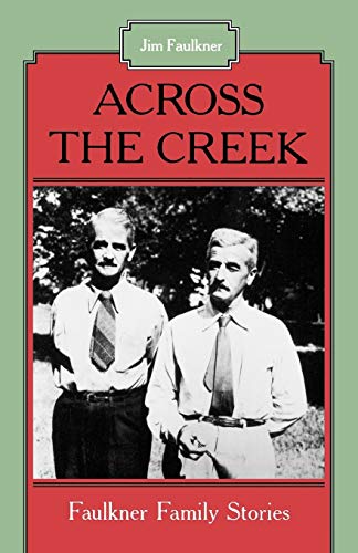 Across the Creek: Faulkner Family Stories