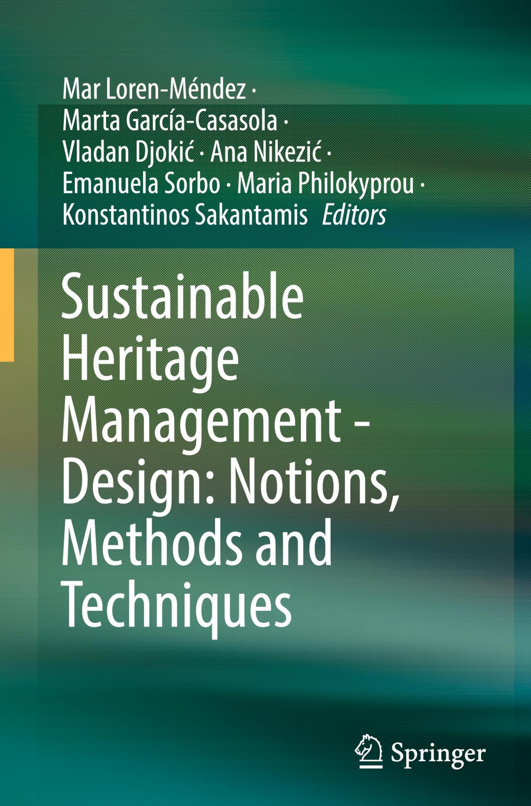 Sustainable Heritage Management - Design: Notions, Methods and Techniques