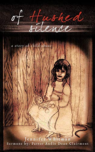 Of Hushed Silence: A Story of Child Abuse