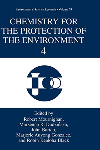 Chemistry for the Protection of the Environment 4 (Environmental Science Research, 59, Band 59)