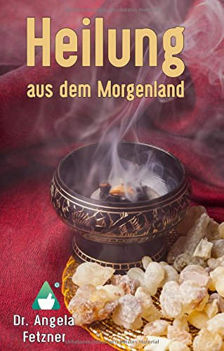 Heilung aus dem Morgenland