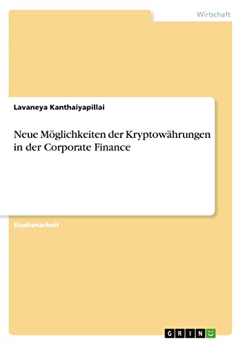 Neue Möglichkeiten der Kryptowährungen in der Corporate Finance