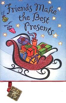 Friends Make the Best Presents-Hol (Holiday Charming Petites)