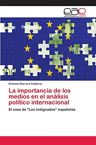 La importancia de los medios en el análisis político internacional: El caso de Los Indignados españoles