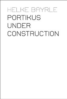 Portikus Under Construction [3 DVDs]