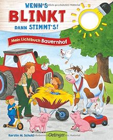 Wenn´s blinkt, dann stimmt´s! Mein Lichtbuch Bauernhof