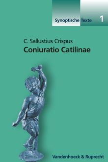 Coniuratio Catilinae. (Lernmaterialien) (Synoptische Texte)