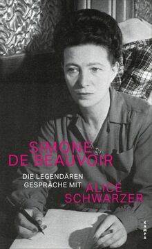Die legendären Gespräche mit Alice Schwarzer (Kampa Salon: Gespräche)