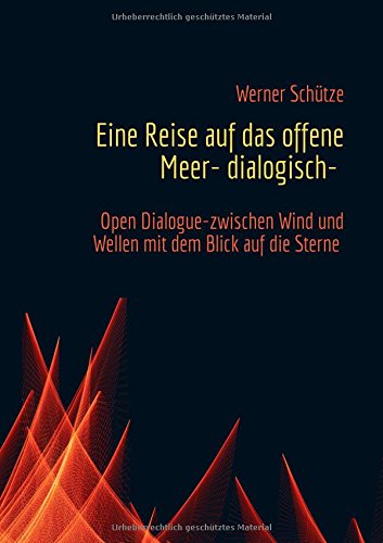 Eine Reise auf das offene Meer- dialogisch-