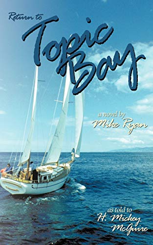 Return to Topic Bay: A Novel