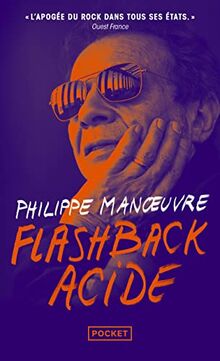 Flashback acide : ma vie, Manoeuvre