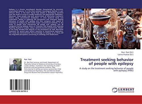 Treatment seeking behavior of people with epilepsy: A study on the treatment seeking behavior of people with epilepsy (PWE)