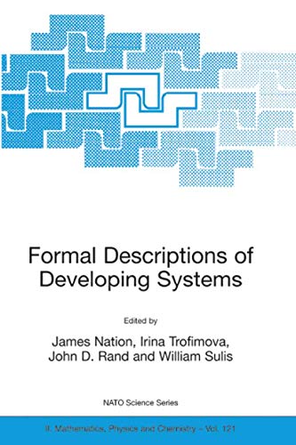 Formal Descriptions of Developing Systems (NATO Science Series II: Mathematics, Physics and Chemistry, 121, Band 121)