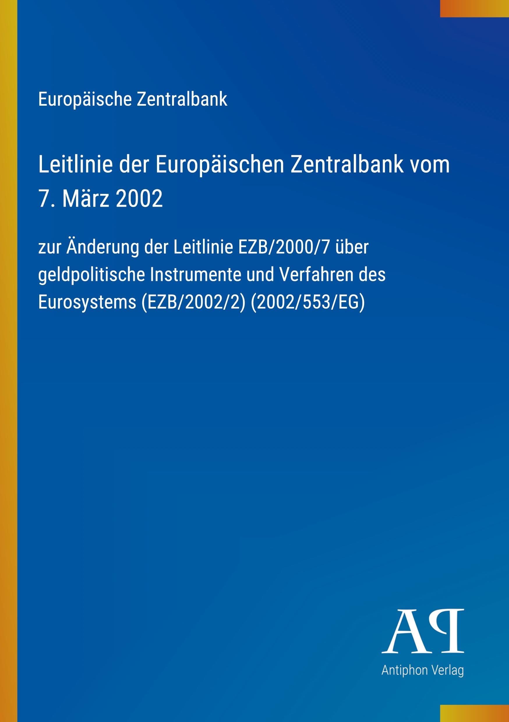 Leitlinie der Europäischen Zentralbank vom 7. März 2002