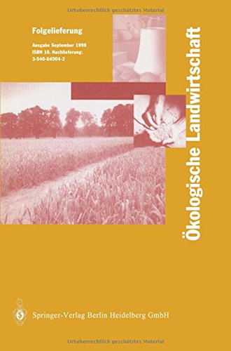 Ökologische Landwirtschaft: Pflanzenbau _ Tierhaltung _ Management
