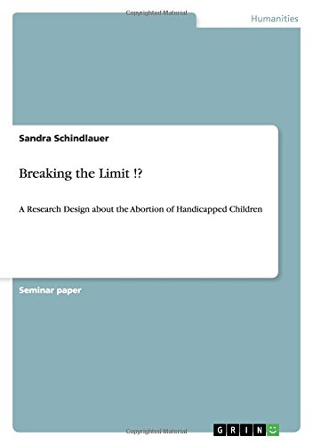 Breaking the Limit !?: A Research Design about the Abortion of Handicapped Children