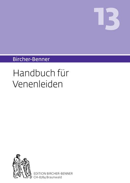Bircher, Andres: Bircher-Benner Handbuch 13 für Venenleiden