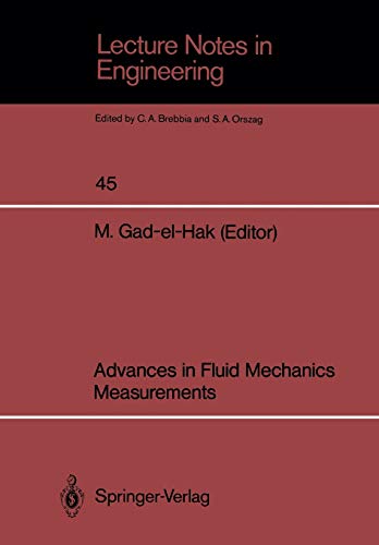 Advances in Fluid Mechanics Measurements (Lecture Notes in Engineering, 45, Band 45)