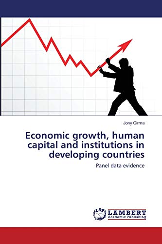 Economic growth, human capital and institutions in developing countries: Panel data evidence