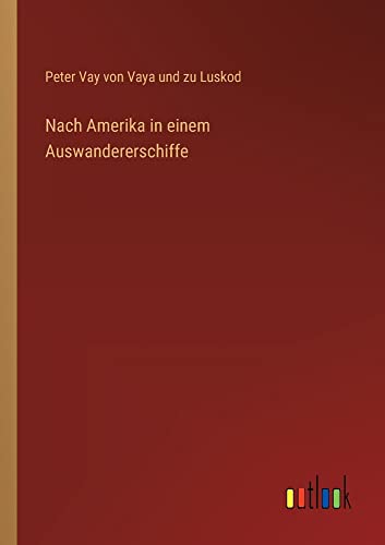 Nach Amerika in einem Auswandererschiffe