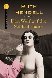 Den Wolf auf die Schlachtbank.