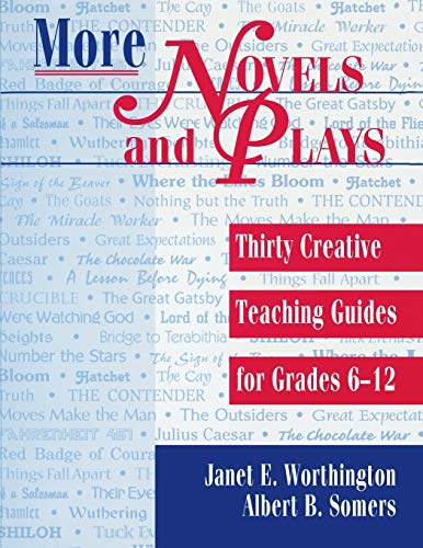 More Novels and Plays: Thirty Creative Teaching Guides for Grades 612