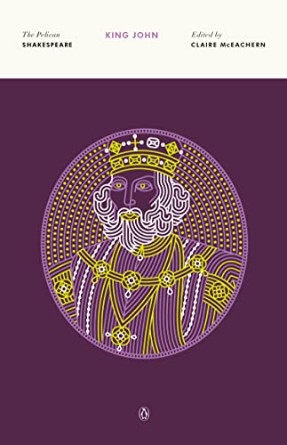 King John (The Pelican Shakespeare)