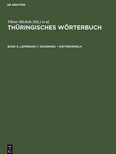 Thüringisches Wörterbuch, Band 6, Lieferung 7, Wasenheu ¿ weiterdämeln