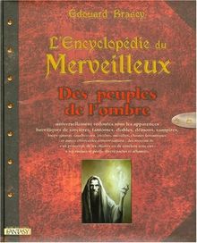 L'encyclopédie du merveilleux. Vol. 3. Des peuples de l'ombre