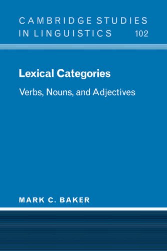 Lexical Categories: Verbs, Nouns and Adjectives (Cambridge Studies in Linguistics, Band 102)