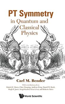 PT Symmetry: In Quantum and Classical Physics