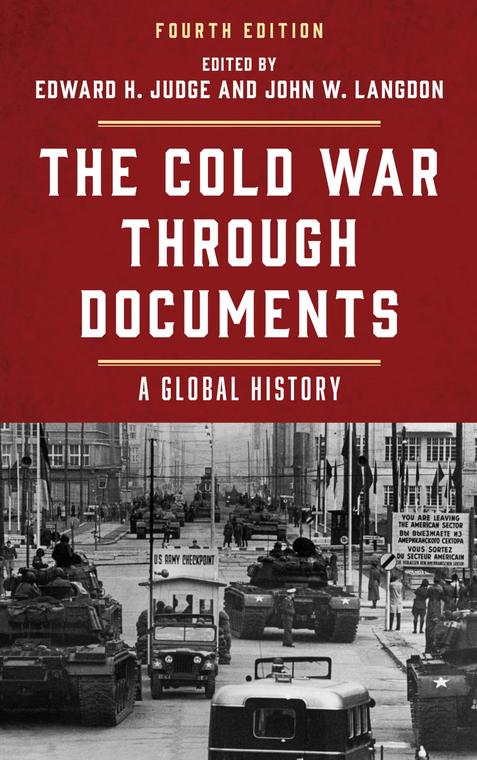 The Cold War through Documents: A Global History
