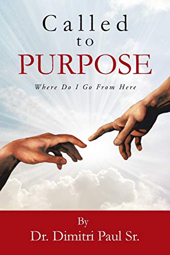Called to Purpose: Where Do I Go From Here