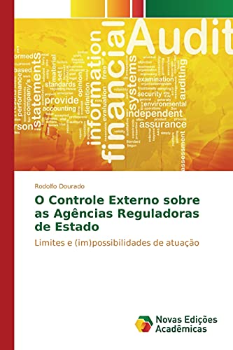 O Controle Externo sobre as Agências Reguladoras de Estado: Limites e (im)possibilidades de atuação