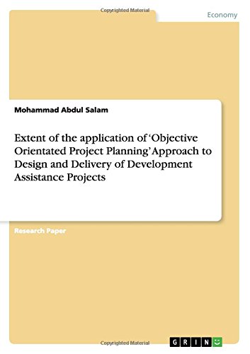 Extent of the application of 'Objective Orientated Project Planning' Approach to Design and Delivery of Development Assistance Projects