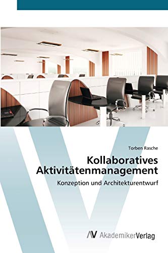 Kollaboratives Aktivitätenmanagement: Konzeption und Architekturentwurf