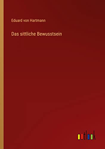 Das sittliche Bewusstsein