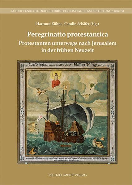 Protestanten unterwegs nach Jerusalem in der frühen Neuzeit