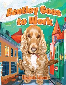 Bentley Goes to Work