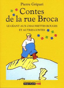 Les contes de la rue Broca. Vol. 2. Le géant aux chaussettes rouges : et autres contes