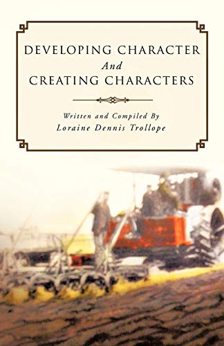 Developing Character and Creating Characters