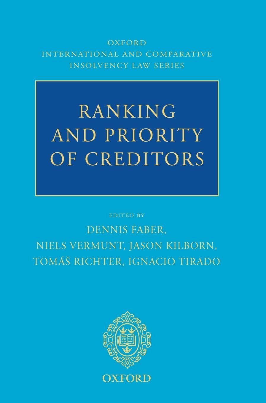 RANKING & PRIORITY OF CREDITORS OICIL C (Oxford International and Comparative Insolvency Law, Band 3)