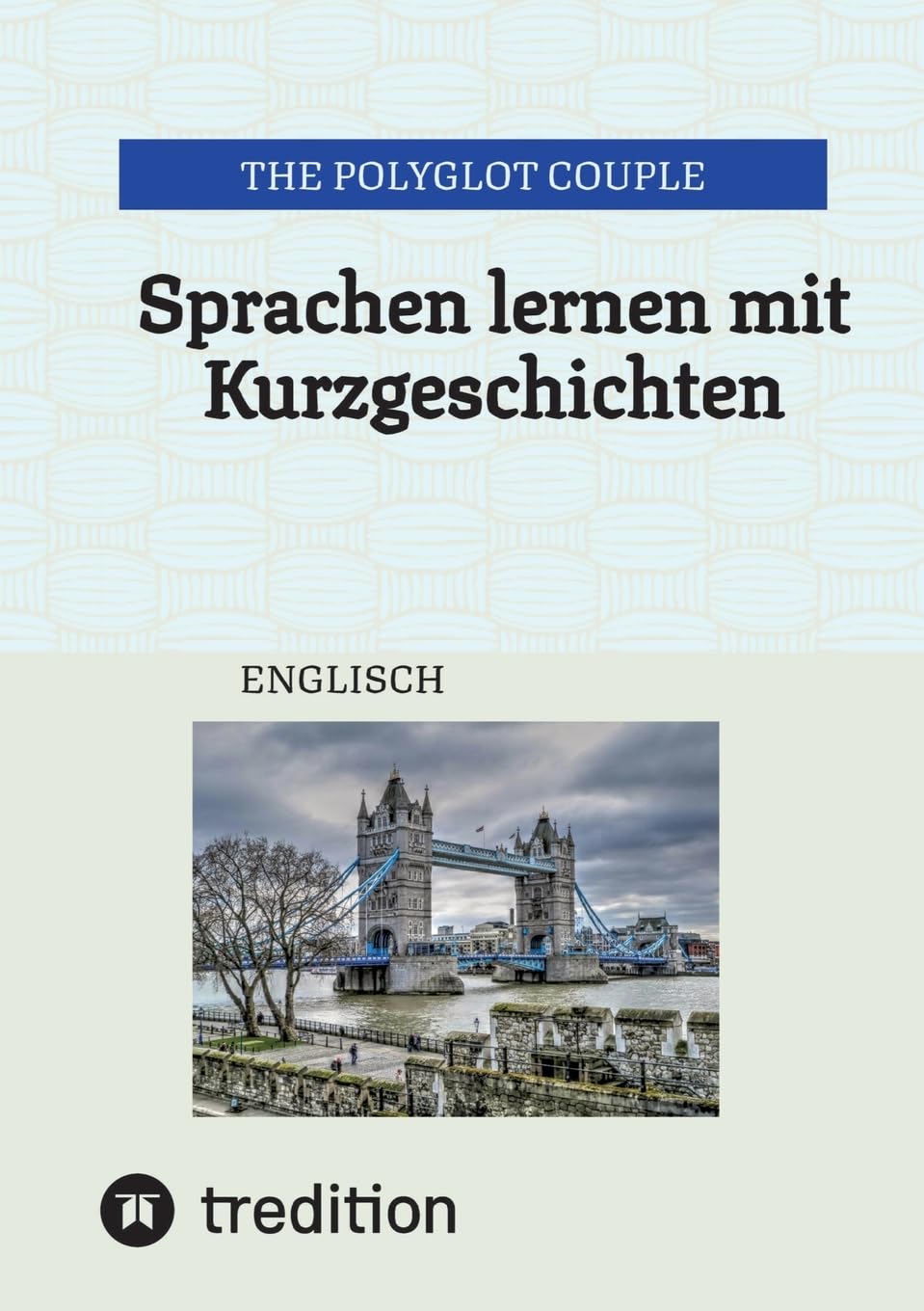 Sprachen lernen mit Kurzgeschichten: ENGLISCH