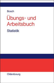 Übungs- und Arbeitsbuch Statistik