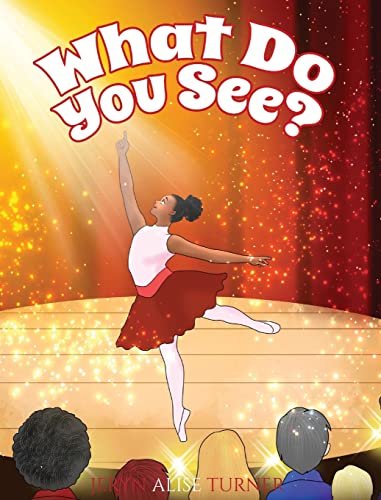 What Do You See?: A Children's Book About Diversity, Inclusion and Black History
