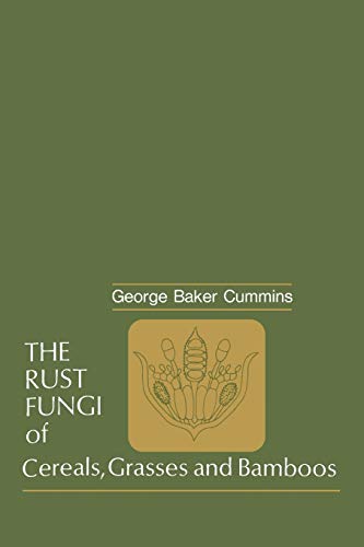 The Rust Fungi of Cereals, Grasses and Bamboos