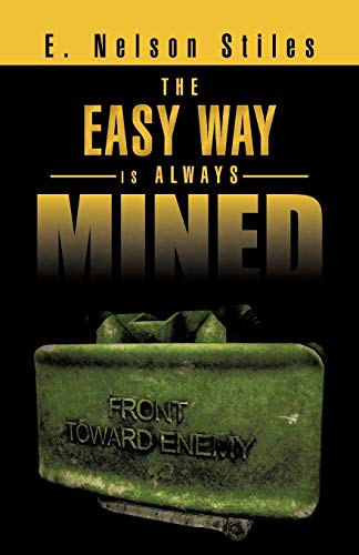The Easy Way is Always Mined