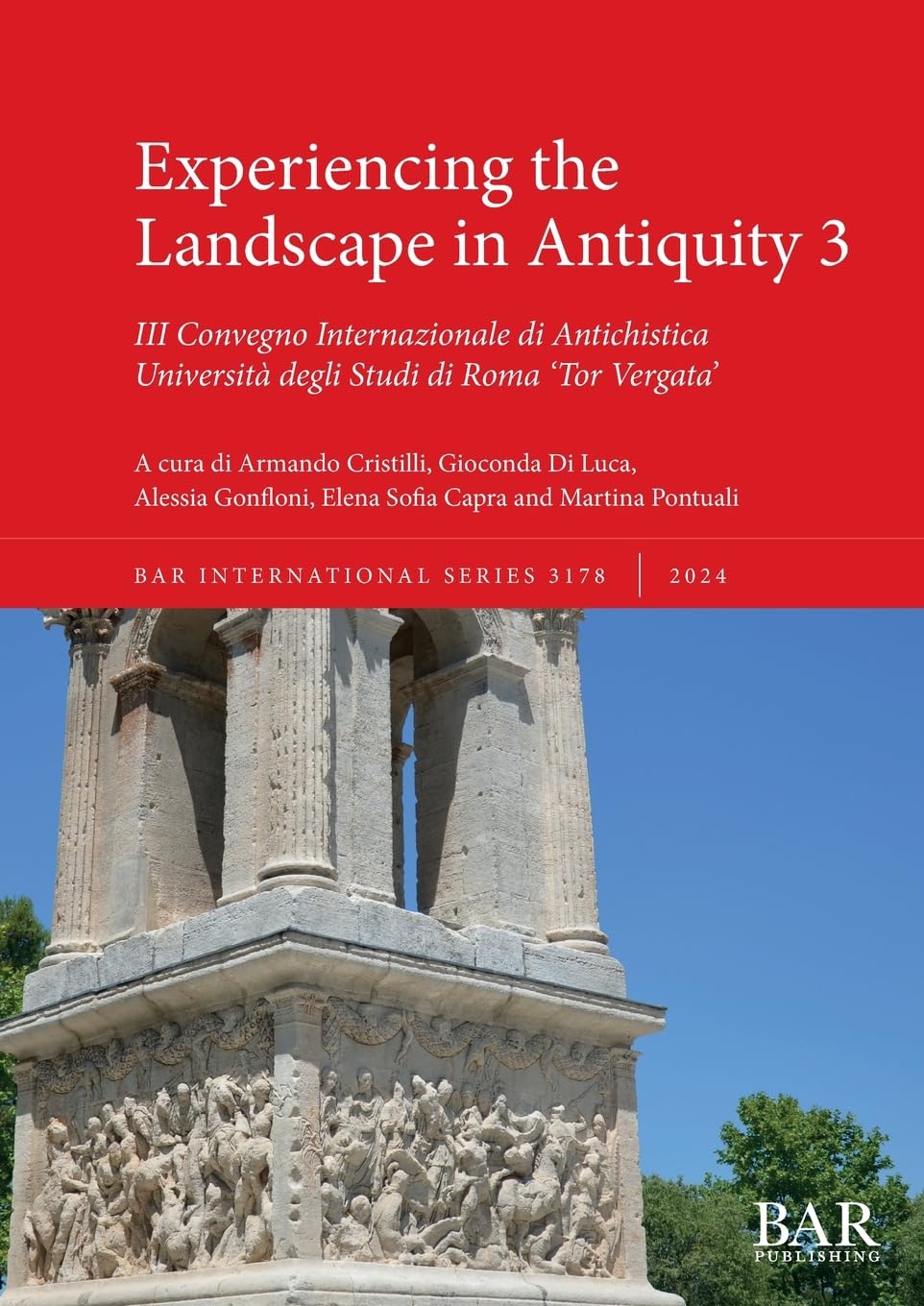 Experiencing the Landscape in Antiquity 3: III Convegno Internazionale di Antichistica (International, Band 3178)