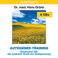 Autogenes Training: Entdecken Sie die heilende Kraft der Entspannung