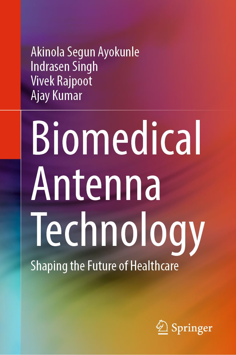 Biomedical Antenna Technology: Shaping the Future of Healthcare